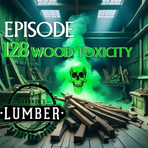128 - Wood Toxicity