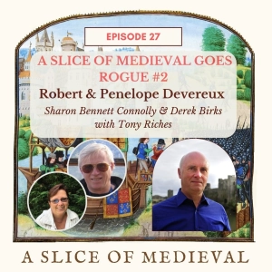 Robert and Penelope Devereux | A Slice of Medieval Goes Rogue #27