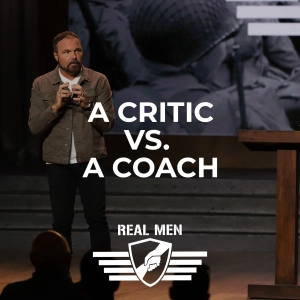 Real Men - A Critic vs. A Coach