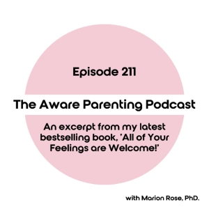 Episode 211: An excerpt from my latest bestselling book, 'All of Your Feelings are Welcome!'