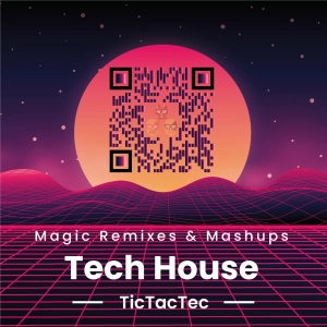 Magic Remixes & Mashups - Tech House (n°102)