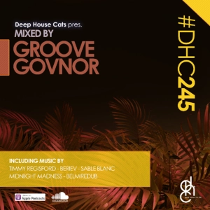 #DHC245 - Mixed By Groove Govnor