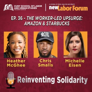 Episode 36 - The Worker-Led Upsurge: Amazon and Starbucks