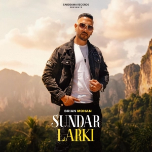 Brian Mohan – Sundar Larki