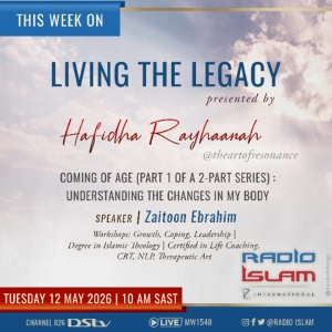 Coming of Age (Part 1 of A 2 Part Series):Understanding The Changes in my Body:Zaitoon Ebrahim