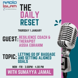 Letting Go of Baggage & Setting Aligned Goals: Assia Ebrahim – Resilience Coach