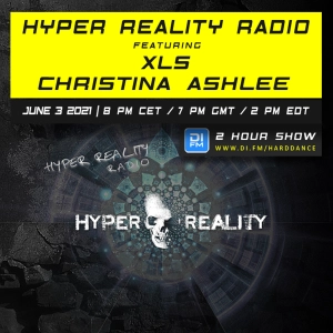 Hyper Reality Radio 156 – feat. XLS & Christina Ashlee