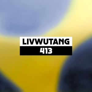 Dekmantel Podcast 413 - livwutang