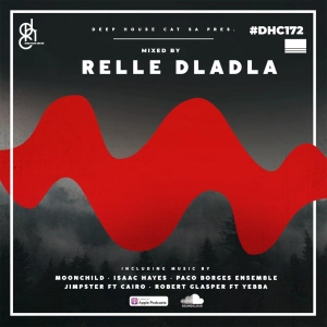 #DHC172 - Mixed By Relle Dladla