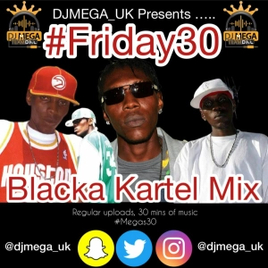 BLACKA KARTEL MIX (100% VYBZ KARTEL) @DJMEGA_UK #DANCEHALLGENERALS