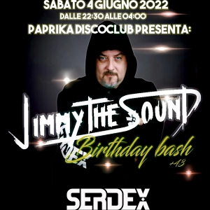 JIMMY THE SOUND BDAY BASH +43 | Serdex (techno set)ft Mc Fabio di Toma