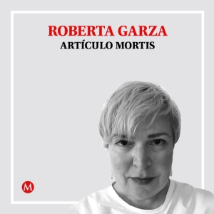 Roberta Garza. ¿Cuáles pruebas?