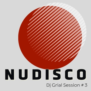 Nu Disco Sessions 09/18/20 mixed by Dj Grial