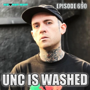 Episode 690 | Unc Is Washed
