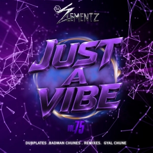 JUST A VIBE ( VOL.75 ) | BADMAN DANCEHALL 2026 MIX  | BADMAN BASHMENT 2026 | REMIXES | GYAL CHUNE | DUBPLATES