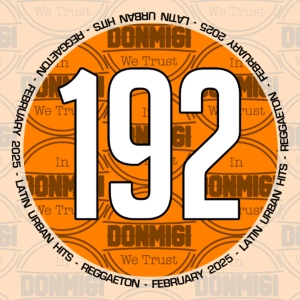 Reggaeton Hits February 2025 Episode #192