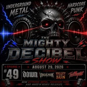 THE MIGHTY DECIBEL SHOW August 29, 2026