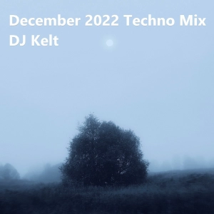 December 2022 Techno Mix