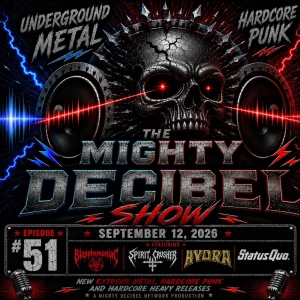 THE MIGHTY DECIBEL SHOW - September 12, 2026