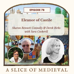 Eleanor of Castile | A Slice of Medieval #78