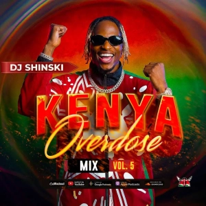 2026 Kenya Overdose Video Mix Vol 5 (Burukanga, Frrmbanya, Iyanii, Toxic Lyrikali, BURUKLYN BOYZ