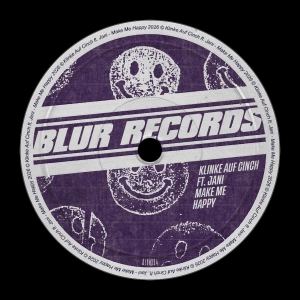 PREMIERE: Klinke Auf Cinch feat. Jani - Make Me Happy [Blur Records]