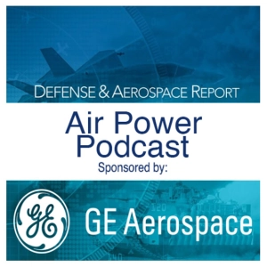 Defense & Aerospace Air Power Podcast [May 21, 26] Season 4 E17: Visionary USAF
