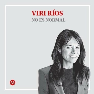 Viri Ríos. Morena como franquicia