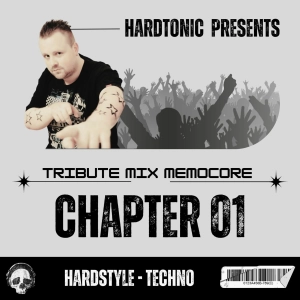 Hardtonic @ Mix Tribute to Memocore Chapter 01