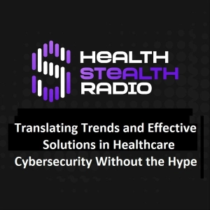Health Stealth Radio: The Medical Device Security Challenge with Mike Kijewski