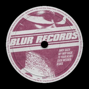 PREMIERE: Andy Bach - My Way Back To Your Heart (Sven Wegner Remix) [Blur Records]