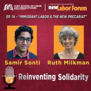 Episode 14 - "Immigrant Labor and the New Precariat"