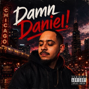 Real Prod. By Damn Daniel!