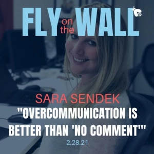 Sara Sendek: "Overcommunication is better than 'no comment'"