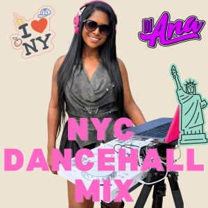 Dancehall Mix 2026 - DJ Ana New York City