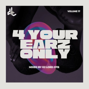 4 Your Earz Only Vol. 17