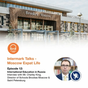Intermark Talks - Episode 12: International Education in Russia
