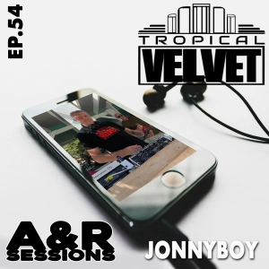 A&R SESSIONS WITH JONNYBOY EP54