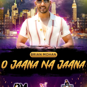 Brian Mohan - O Jaana Na Jaana