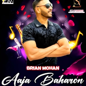 Brian Mohan - Aaja Baharon