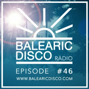 Balearic Disco Radio #46