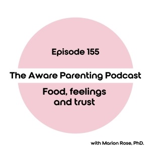 Episode 155: Food, feelings and trust