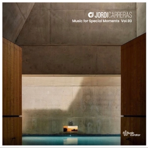 JORDI CARRERAS - Music For Special Moments | Vol.93