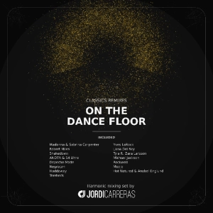 CLASSICS REMIXES | ON THE DANCE FLOOR - Harmonic mixing set by Jordi Carreras