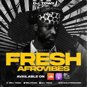 2021 Fresh Afrovibes Mix