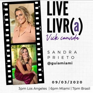 Live Livr(a) - Vick convida Sandra Prieto Guia Miami