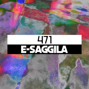 Dekmantel Podcast 471 - E-Saggila
