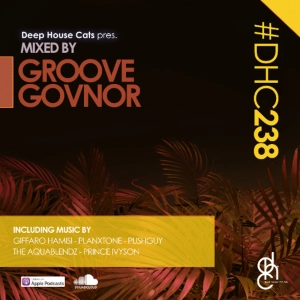 #DHC238 - Mixed By Groove Govnor