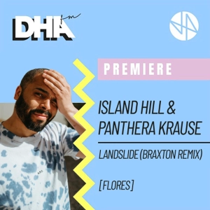 Premiere: Island Hill feat. Panthera Krause - Landslide (Braxton Remix) [Flores]
