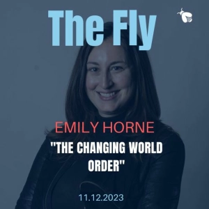 Emily Horne, Fmr. Spokesperson, National Security Council: "The Changing World Order"